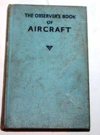 The Observer&#039;s Book of Aircraft  (Observer 11) by William Green and Gerald Pollinger - 1958