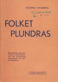 Folket plundras. Kommentarer till regeringens,…