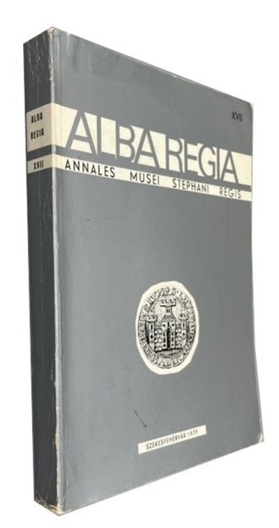 Alba Regia, XVII, Annales Musel Stephani Regis