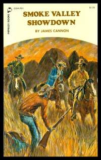 SMOKE VALLEY SHOWDOWN by Cannon, James - 1974