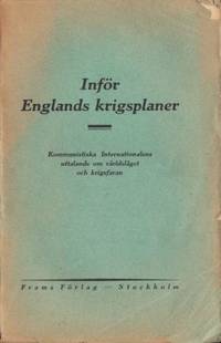 Inför Englands krigsplaner. Kommunistiska…