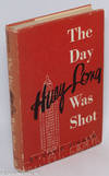 The day Huey Long was shot, September 8, 1935