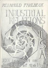 Industrial relations i USA. Ett porträtt av the…