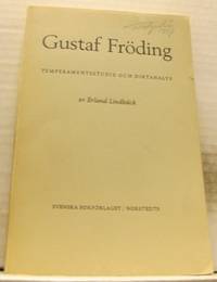 Gustaf Fröding. Temperamentsstudie och diktanalys.