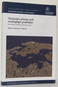 Visionära planer och vardagliga praktiker.…