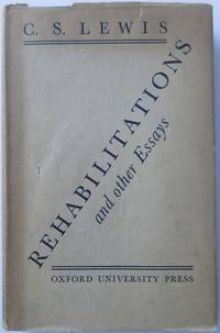 Rehabilitations and Other Essays by LEWIS, C S - 1939 1939