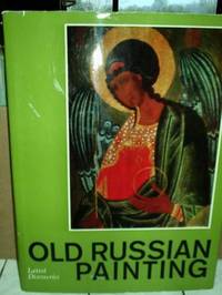 Old russian Painting, Latest Discoveries 14th-18th Centuries de Engelina Smirnova and Savely Yamshchikov - 1974