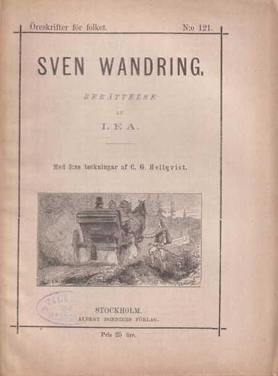 Sven Wandring. Berättelse af Lea. Med 3:ne…