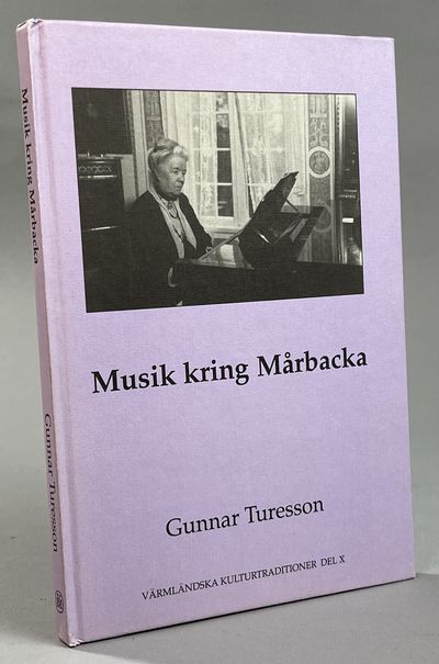 Musik kring Mårbacka. [Utg. av] Värmlands museum.