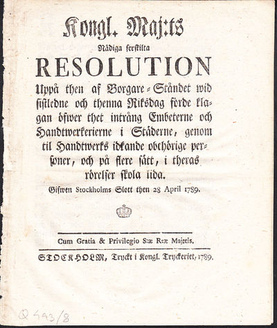 Kongl. maj:ts nådiga serskilta resolution uppå…