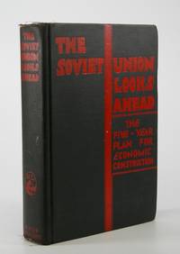 The Soviet Union Looks Ahead:; The Five-year Plan for Economic Reconstruction by (Soviet Union) - 1929