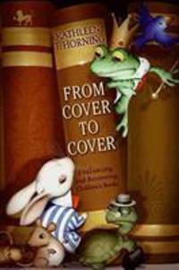 From Cover to Cover : Evaluating and Reviewing Children's Books