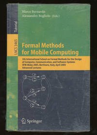 Formal Methods for Mobile Computing, 5th International School on Formal Methods for the Design of Computer, Communication, and Software Systems... (Lecture Notes in Computer Science)