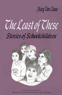 The Least of These:: Stories of Schoolchildren