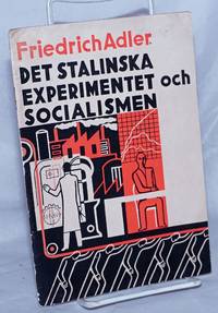 Det Stalinska Experimentet och Socialismen de Adler, Friedrich - 1932