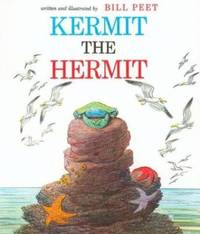 Kermit the Hermit by Bill Peet - 1980