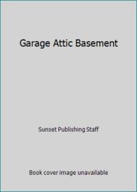 Garage Attic Basement