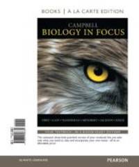 Campbell Biology in Focus, Books A La Carte Edition by Urry, Lisa A.; Wasserman, Steven A.; Minorsky, Peter V.; Cain, Michael L.; Jackson, Robert B.; Reece, Jane B - 2013-01-24