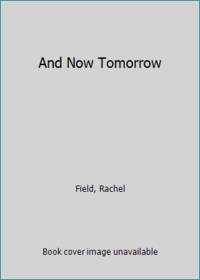 cover of And Now Tomorrow