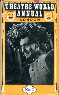 Theatre World Annual (London) Number 3 1st June 1951 - 31st May, 1952 by Stephens, Frances (compiler) - 1952