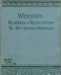 Werner’s Readings and Recitations. No. 46 - Lincoln Celebrations.