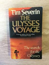 The Ulysses Voyage by Severin, Tim