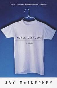 Model Behavior : A Novel