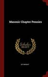 Masonic Chapter Pennies by B P Wright - 2015-08-08