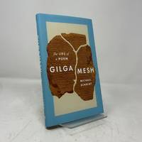 Gilgamesh: The Life of a Poem
