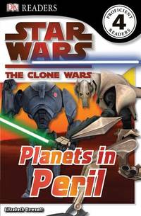 Planets in Peril (Star Wars, the Clone Wars: Dk Readers, Level 4)