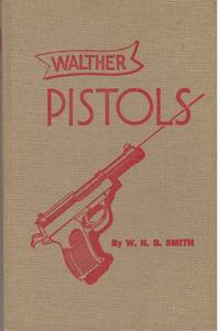 WALTHER PISTOLS by Smith, W.H. B - 1951