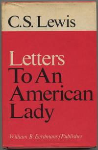 Letters to an American Lady by LEWIS, C.S - 1967