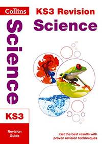Collins New Key Stage 3 Revision ? Science: Revision Guide