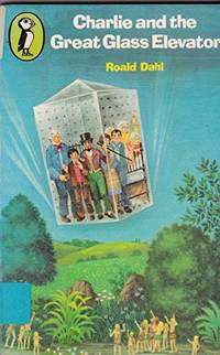 Charlie And the Great Glass Elevator (Young Puffin Books)
