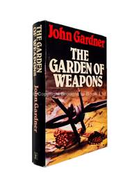 The Garden of Weapons Signed John Gardner