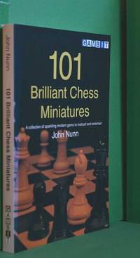 101 brilliant chess miniatures nunn