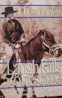 Laugh kills lonesome by O. C Marler - 1997