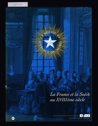 Le Soleil et l'Étoile du Nord. La France et la…