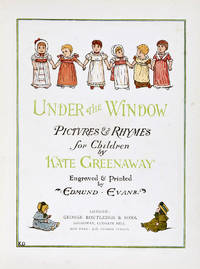 image of Under the Window: Pictures and Rhymes for Children