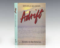 Adrift: Seventy-Six Days Lost at Sea. by Callahan, Steven - 1986