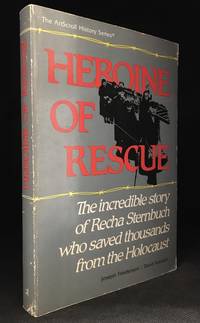 Heroine of Rescue; The Incredible Story of Recha Sternbuch Who Saved Thousands from the Holocaust by Joseph (With David Kranzler.) Friedenson - Paperback - from Burton Lysecki Books, ABAC/ILAB (SKU: 140823)