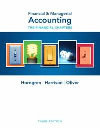 Financial & Managerial Accounting: The Financial Chapters
