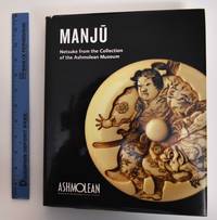 Manju: Netsuke From the Collection of the Ashmolean Museum