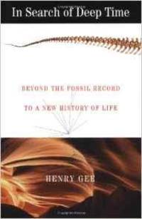 In Search of Deep Time: Beyond the Fossil Record to a New History of Life