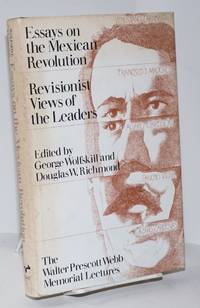 image of Essays on the Mexican Revolution: revisionist views of the leaders