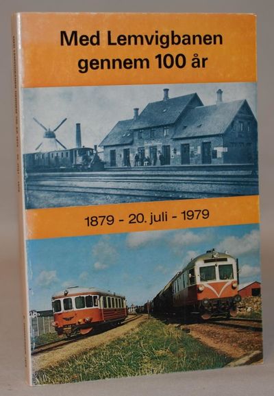 Med Lemvigbanen gennem 100 år 1879 - 20, juli -…