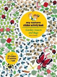 Garden Insects and Bugs: My Nature Sticker Activity Book
