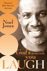 God's Gonna Make You Laugh : Understanding God's Timing for Your Life
