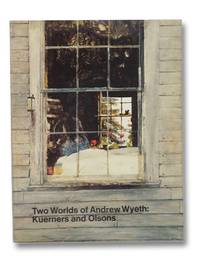 Two Worlds of Andrew Wyeth: Kuerners and Olsons