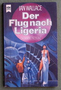 Der Flug Nach Ligeria (GERMAN language science fiction: Deathstar Voyage)  Wallace